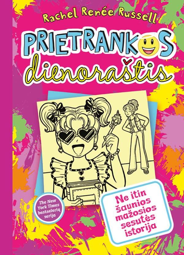 Prietrankos dienoraštis 16. Ne itin šaunios mažosios sesutės istorija