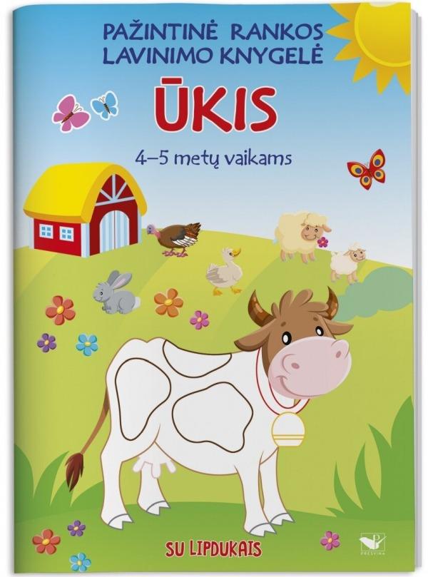 Pažintinė rankos lavinimo knygelė. ŪKIS. 4-5 metų vaikams. Su lipdukais