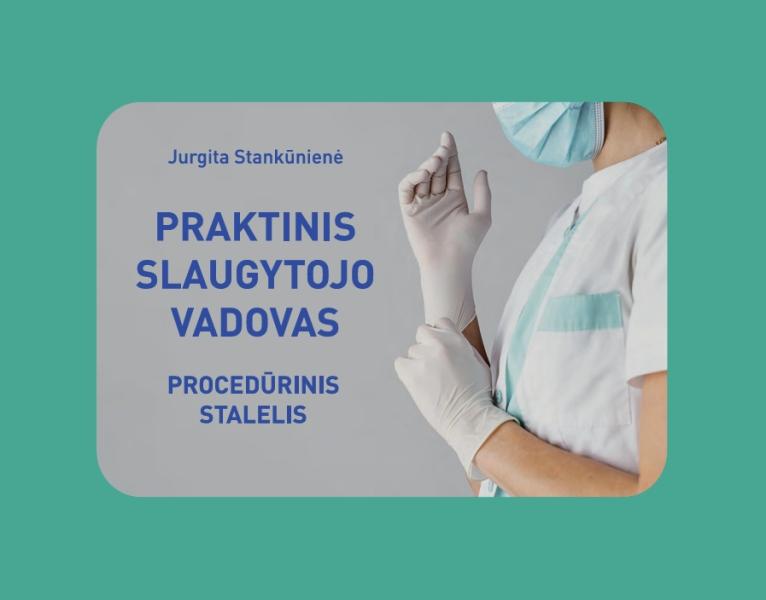Procedūrinis stalelis. Praktinis slaugytojo vadovas