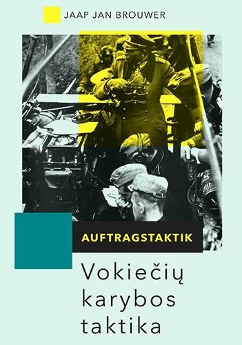 Auftragstaktik. Vokiečių karybos taktika.