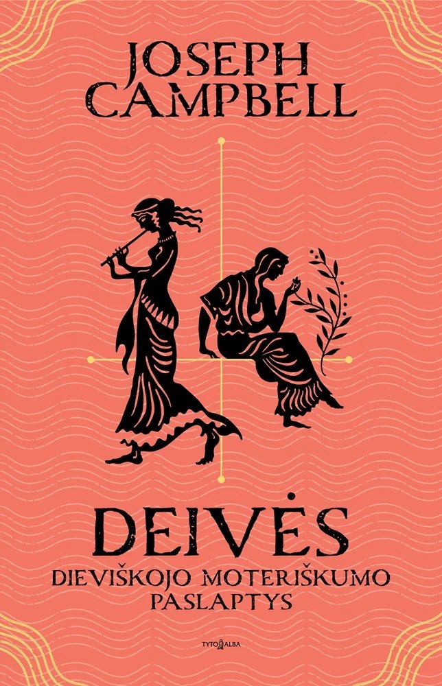 Deivės. Dieviškojo moteriškumo paslaptys