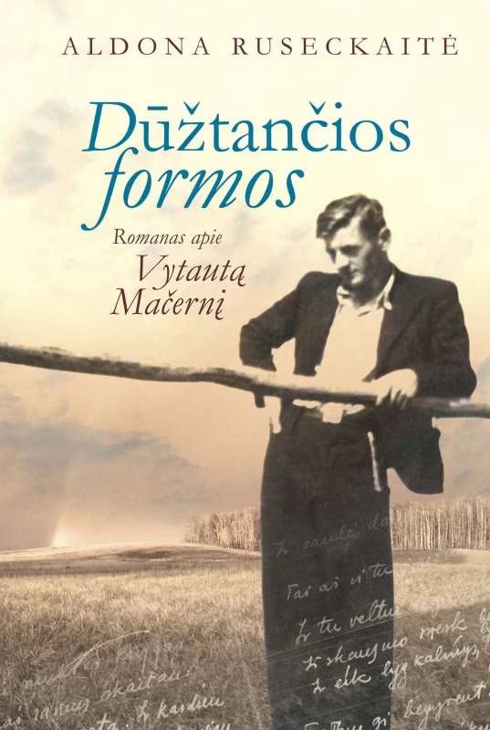 Dūžtančios formos. Biografinis romanas apie Vytautą Mačernį