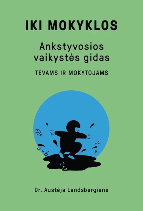 Iki mokyklos. Ankstyvosios vaikystės gidas
