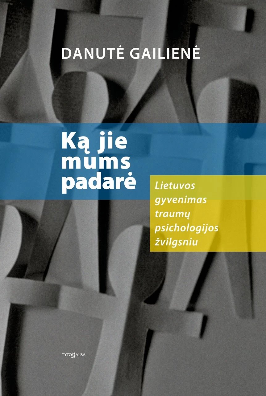 Ką jie mums padarė