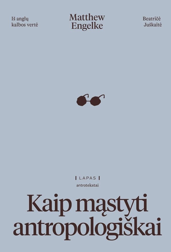 Kaip mąstyti antropologiškai?