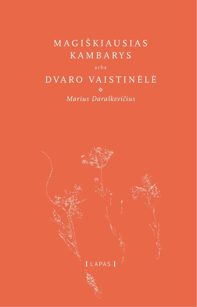 Magiškiausias kambarys, arba Dvaro vaistinėlė