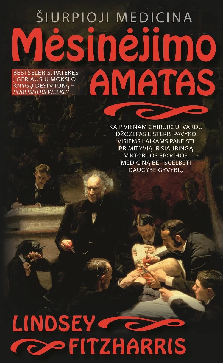 Mėsinėjimo amatas. Šiurpioji medicina