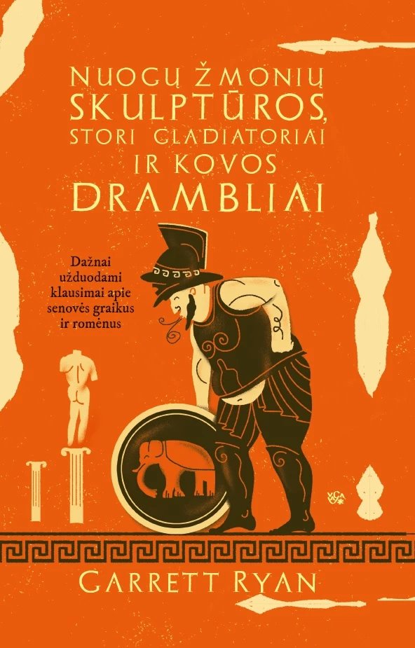 Nuogų žmonių skulptūros, stori gladiatoriai ir kovos drambliai: dažnai užduodami klausimai apie seno