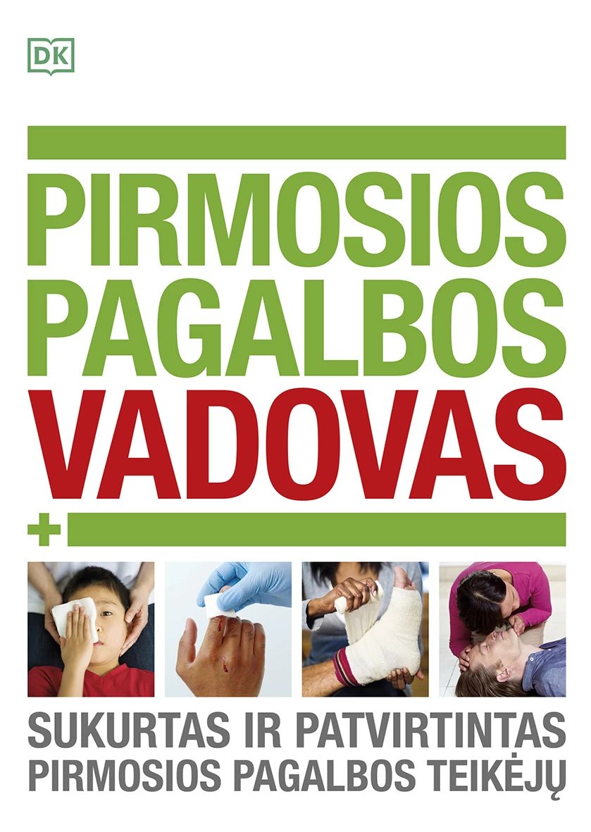 Pirmosios pagalbos vadovas. Sukurtas ir patvirtintas pirmosios pagalbos teikėjų