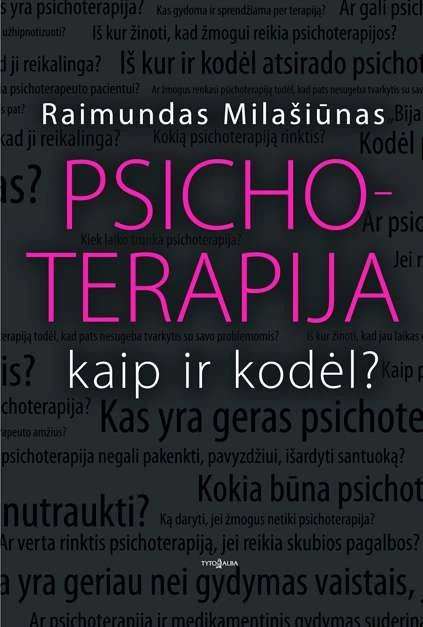 Psichoterapija. Kaip ir kodėl?