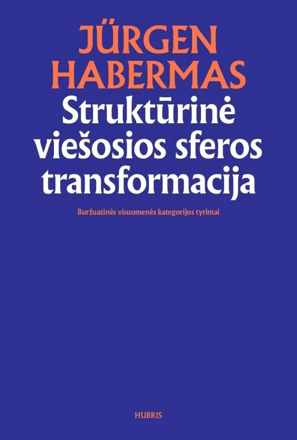 Struktūrinė viešosios sferos transformacija. Buržuazinės visuomenės kategorijos tyrimai