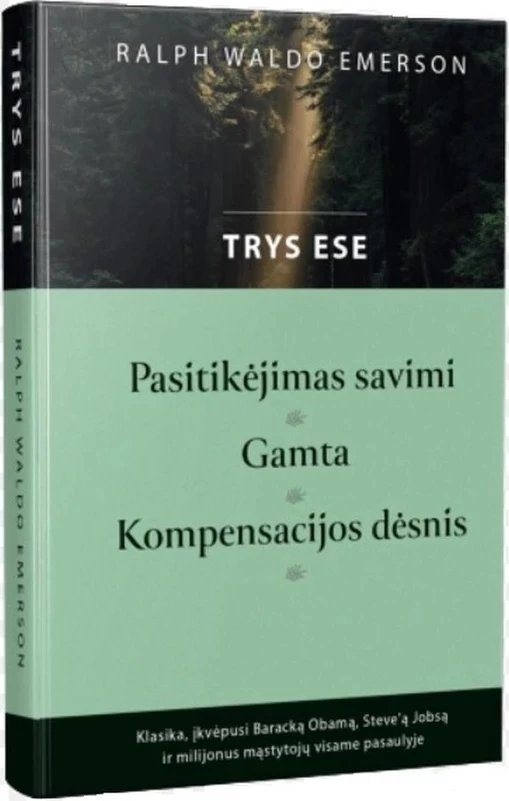 Trys esė. Pasitikėjimas savimi. Gamta. Kompensacijos dėsnis